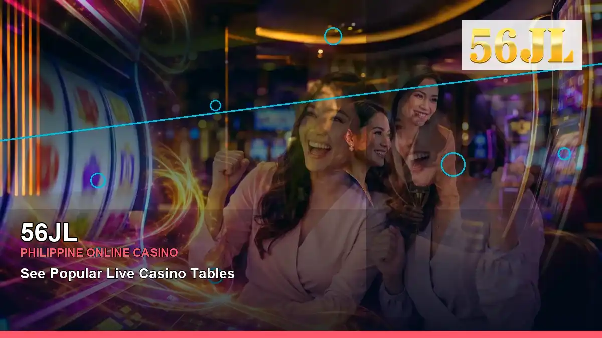 56JL 56JL brand search, casino access, games, account help and safer participation in the Philippines scene with